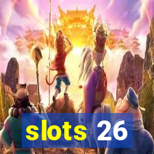 slots 26